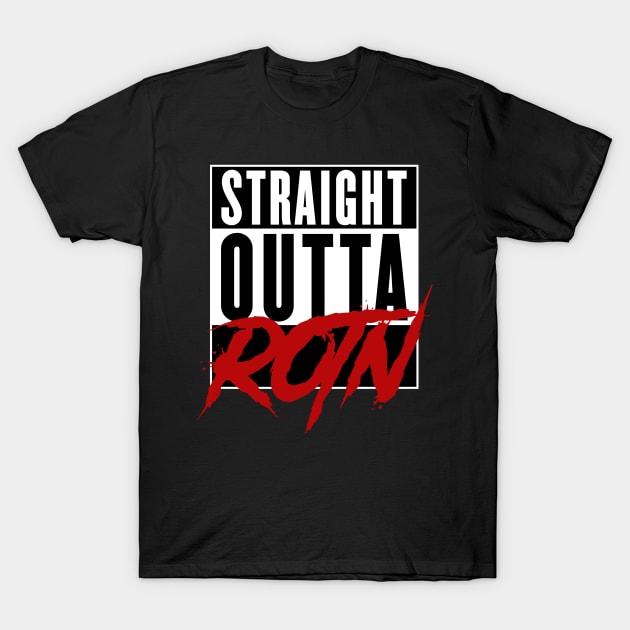 Straight Outta ROTN! T-Shirt by MacMarlon